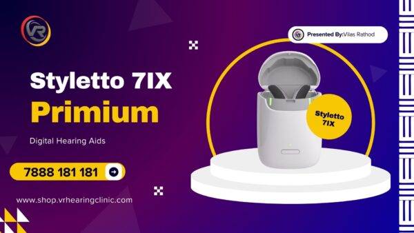 Styletto 7IX Premium Hearing Aids Wakad Pune
